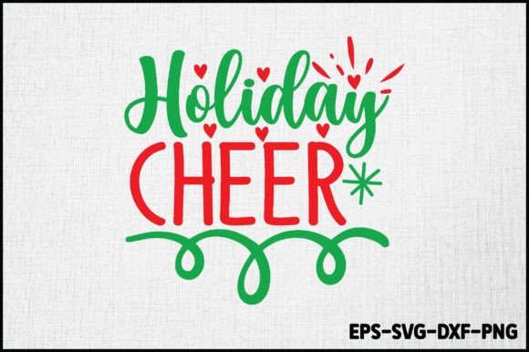 Holiday Cheer, Christmas Svg Design