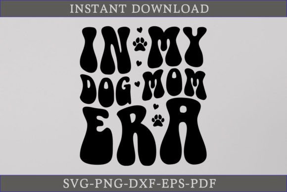 In My Dog Mom Era Retro SVG Shirt