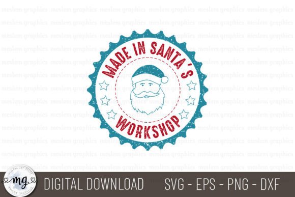Made in Santa’s Workshop - Christmas SVG