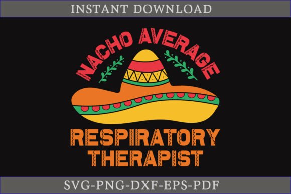 Nacho Average Respiratory Therapist SVG