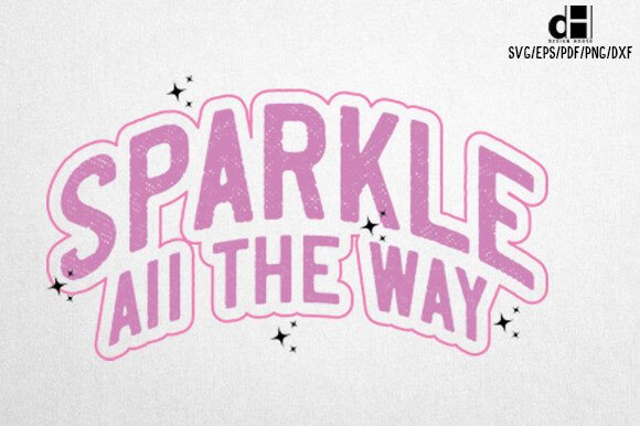 Pink New Year SVG Sparkle All the Way: Designer Review