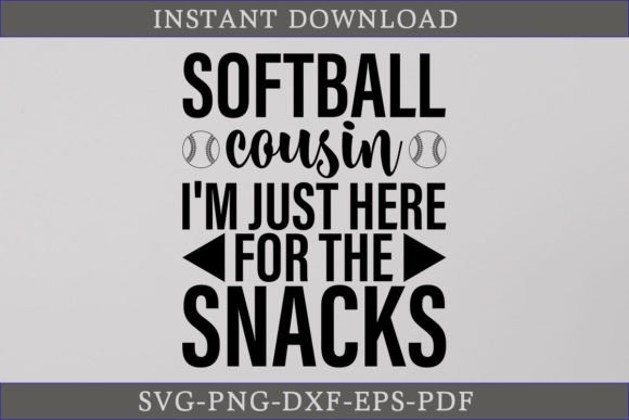 Softball Cousin I'm Just Here SVG: A Designer's Review