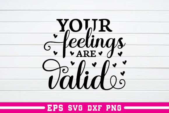 Your Feelings Are Valid SVG: A Designer’s Review